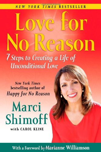 Love for No Reason 7 Steps to Creating a Life of Unconditional Love N/A 9781439165034 Front Cover