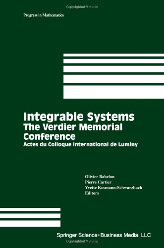 Integrable Systems The Verdier Memorial Conference Actes du Colloque International de Luminy  1993 9781461267034 Front Cover