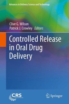 Controlled Release in Oral Drug Delivery   2011 9781461410034 Front Cover