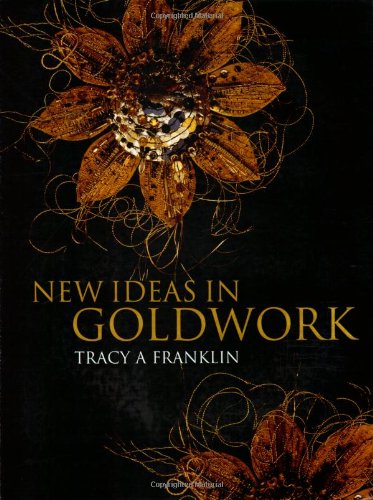 New Ideas in Goldwork   2008 9781906388034 Front Cover
