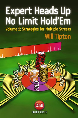 Expert Heads up No Limit Hold'Em Strategies for Multiple Streets  2013 9781909457034 Front Cover