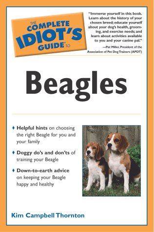 Beagles Helpful Hints On Choosing the Right Beagle for You and Your Family  2003 9780028644035 Front Cover