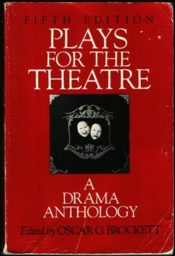 Plays for the Theatre 5th 1988 9780030128035 Front Cover