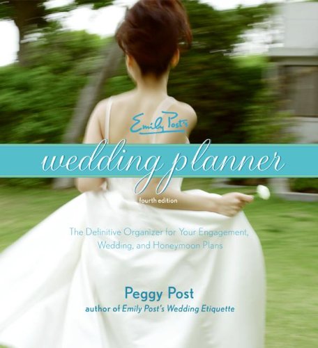 Emily Post's Wedding Planner  4th 2006 9780060745035 Front Cover