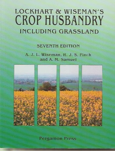 Crop Husbandry Including Grasslands 7th 1993 9780080420035 Front Cover