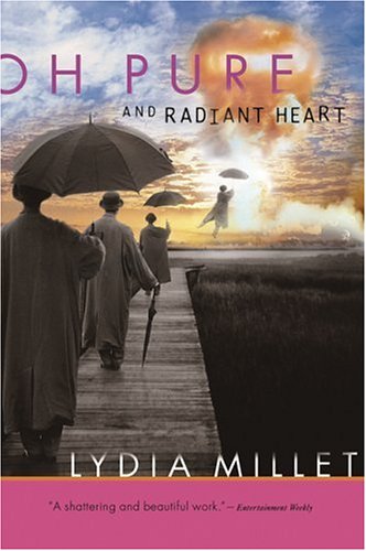 Oh Pure and Radiant Heart   2006 9780156031035 Front Cover