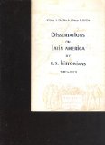 Dissertations on Latin America by U. S. Historians, 1960-1970 : A Bibliography N/A 9780292715035 Front Cover