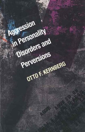 Aggression in Personality Disorders and Perversions   1992 9780300050035 Front Cover