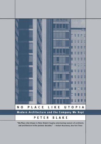 No Place Like Utopia Modern Architecture and the Company We Kept  1993 9780393315035 Front Cover