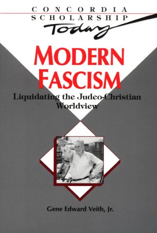 Modern Fascism Liquidating the Judeo-Christian Worldview  1993 9780570046035 Front Cover