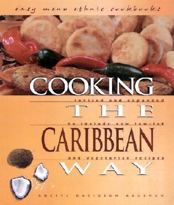 Cooking the Caribbean Way  2nd 2002 9780822541035 Front Cover