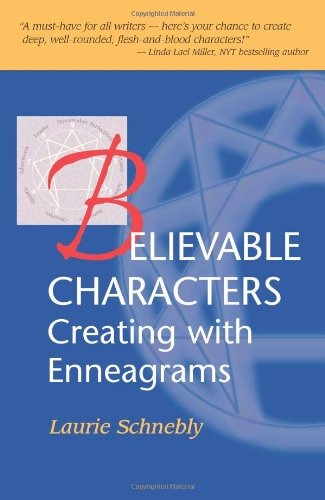 Believable Characters Creating with Enneagrams  2008 9780930831035 Front Cover
