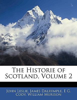Historie of Scotland  N/A 9781143579035 Front Cover