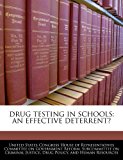 Drug Testing in Schools An effective Deterrent? N/A 9781240458035 Front Cover