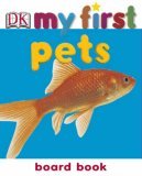 Pets (My First Board Book) N/A 9781405309035 Front Cover
