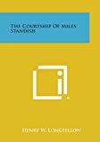 Courtship of Miles Standish  N/A 9781494000035 Front Cover