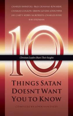 10 Things Satan Doesn't Want You to Know   1998 9781576733035 Front Cover