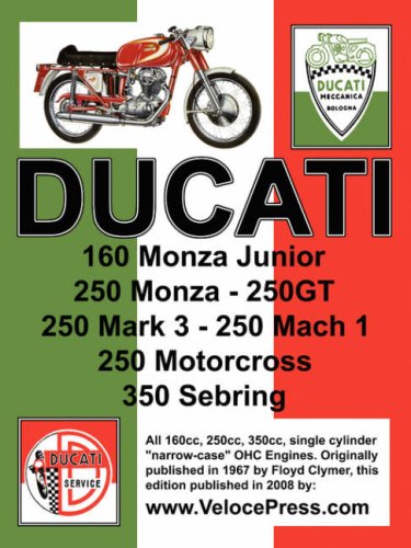 Ducati Factory Workshop Manual : 160cc, 250cc and 350cc NARROW CASE, SINGLE CYLINDER, OHC MODELS  2008 9781588501035 Front Cover