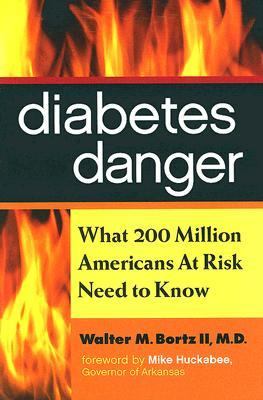 Diabetes Danger What 200 Million Americans at Risk Need to Know  2005 9781590791035 Front Cover