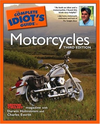 Complete Idiot's Guide to Motorcycles  3rd 2004 9781592573035 Front Cover