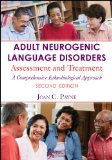Adult Neurogenic Language Disorders Assessment and Treatment - A Comprehensive Ethnobiological Approach 2nd (Revised) 9781597565035 Front Cover