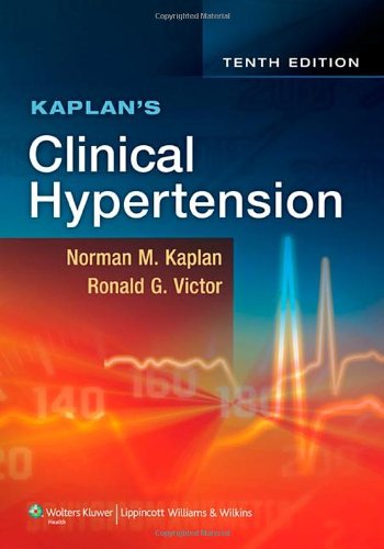 Kaplan's Clinical Hypertension  10th 2009 (Revised) 9781605475035 Front Cover