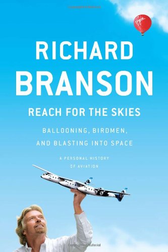 Reach for the Skies Ballooning, Birdmen, and Blasting into Space  2011 9781617230035 Front Cover