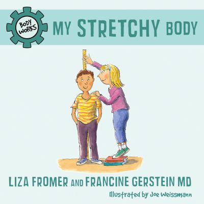 My Stretchy Body   2011 9781770492035 Front Cover