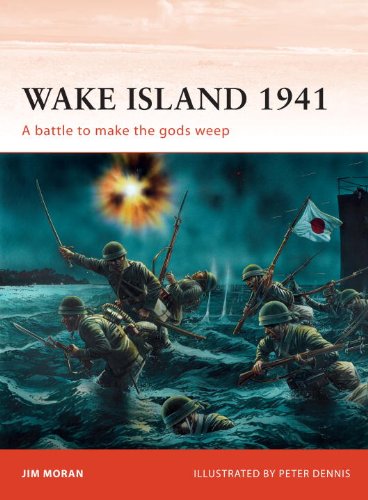 Wake Island 1941 A Battle to Make the Gods Weep  2011 9781849086035 Front Cover