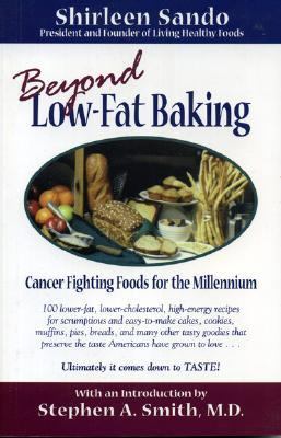 Beyond Low Fat Baking : Cancer Fighting Food for the Millennium N/A 9781881554035 Front Cover