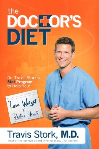 Doctor's Diet Dr. Travis Stork's STAT Program to Help You Lose Weight and Restore Health  2014 9781939457035 Front Cover