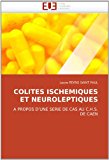 Colites Ischemiques et Neuroleptiques  N/A 9786131508035 Front Cover