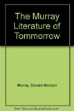 Literature of Tomorrow : An Anthology of Student Fiction, Poetry, and Drama N/A 9780030329036 Front Cover
