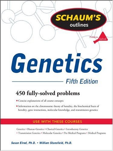 Schaum's Outline of Genetics, Fifth Edition  5th 2010 9780071625036 Front Cover
