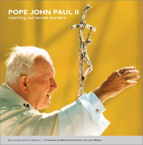 Pope John Paul II Reaching Out Across Borders  2003 9780131408036 Front Cover