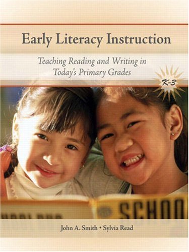 Early Literacy Instruction Teaching Readers and Writers in Today's Primary Classrooms 2nd 2009 9780135129036 Front Cover