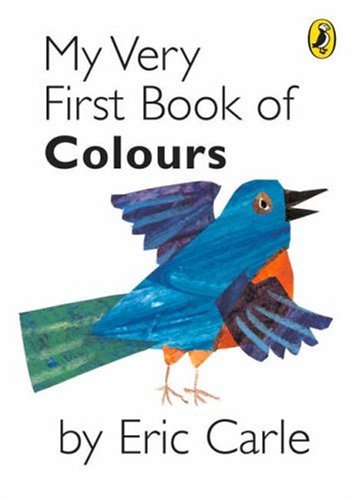 My Very First Book of Colours N/A 9780141382036 Front Cover