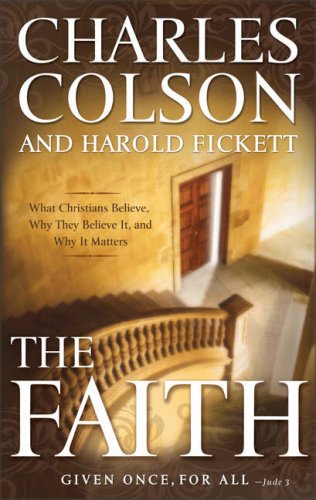 Faith What Christians Believe, Why They Believe It, and Why It Matters  2008 9780310276036 Front Cover