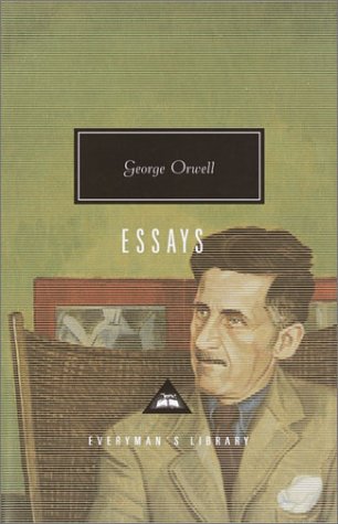 Orwell: Essays Introduction by John Carey N/A 9780375415036 Front Cover
