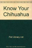 Know Your Chihuahua N/A 9780385092036 Front Cover
