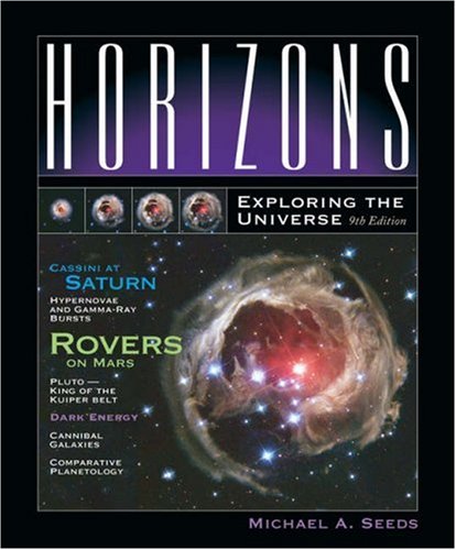 Horizons Exploring the Universe 9th 2006 9780495010036 Front Cover