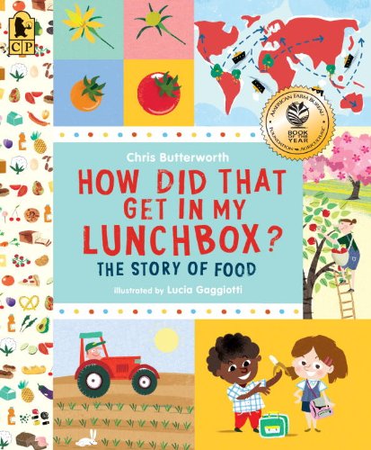 How Did That Get in My Lunchbox? The Story of Food N/A 9780763665036 Front Cover