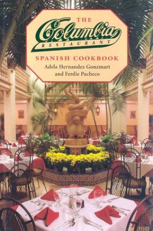 Columbia Restaurant Spanish Cookbook   1995 9780813014036 Front Cover