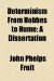 Determinism from Hobbes to Hume; a Dissertation  2010 9781154545036 Front Cover