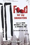Food for My Daughters  N/A 9781461177036 Front Cover