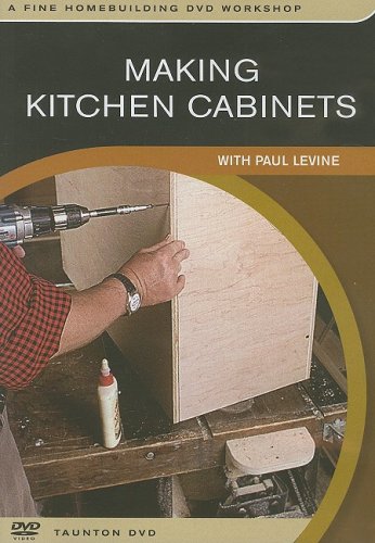 Making Kitchen Cabinets With Paul Levine  2006 9781561589036 Front Cover