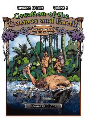 Creation of the Cosmos and Earth / As Bilong Ol San, Mun, Sta Na Graun  N/A 9789980939036 Front Cover