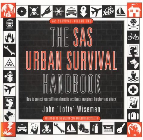 SAS Urban Survival How to Protect Yourself from Domestic Accidents, Muggings, Burglary and Attack  1996 (Handbook (Instructor's)) 9780002558037 Front Cover