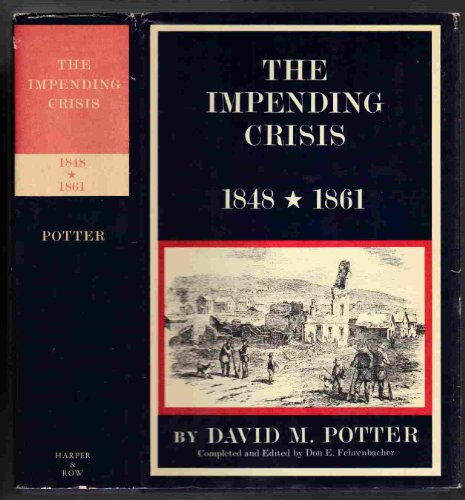 Impending Crises, 1848-1861  1976 9780060134037 Front Cover