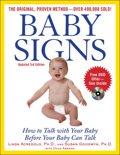 Baby Signs: How to Talk with Your Baby Before Your Baby Can Talk, Third Edition  3rd 2009 9780071615037 Front Cover